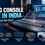 Mixing Console Price in India: What Affects the Cost?